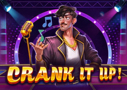 Crank It Up